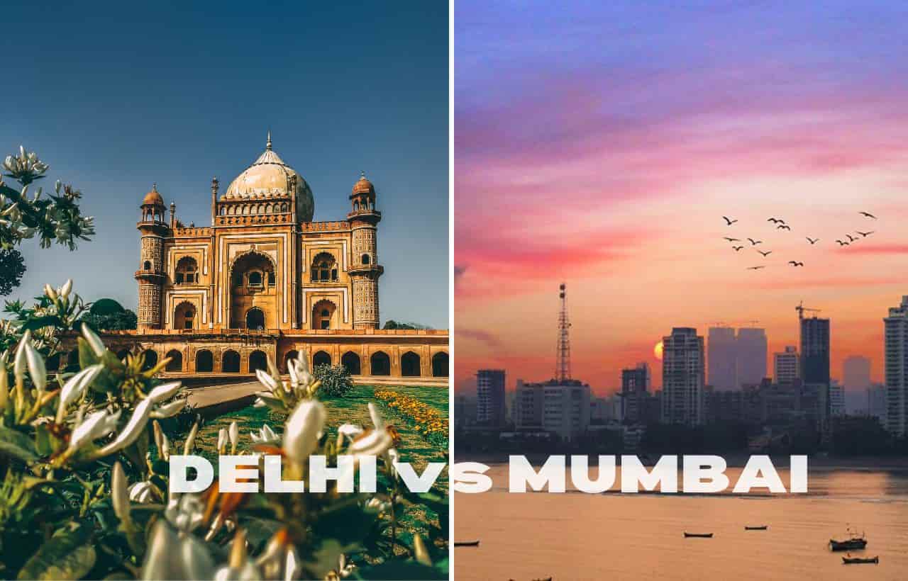Delhi or Mumbai?